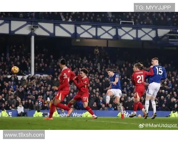 利物浦与埃弗顿激战在即谁能在默西塞德德比中笑到最后