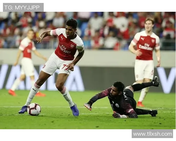 阿森纳与迪拜精彩对决直播全程回顾与赛后分析